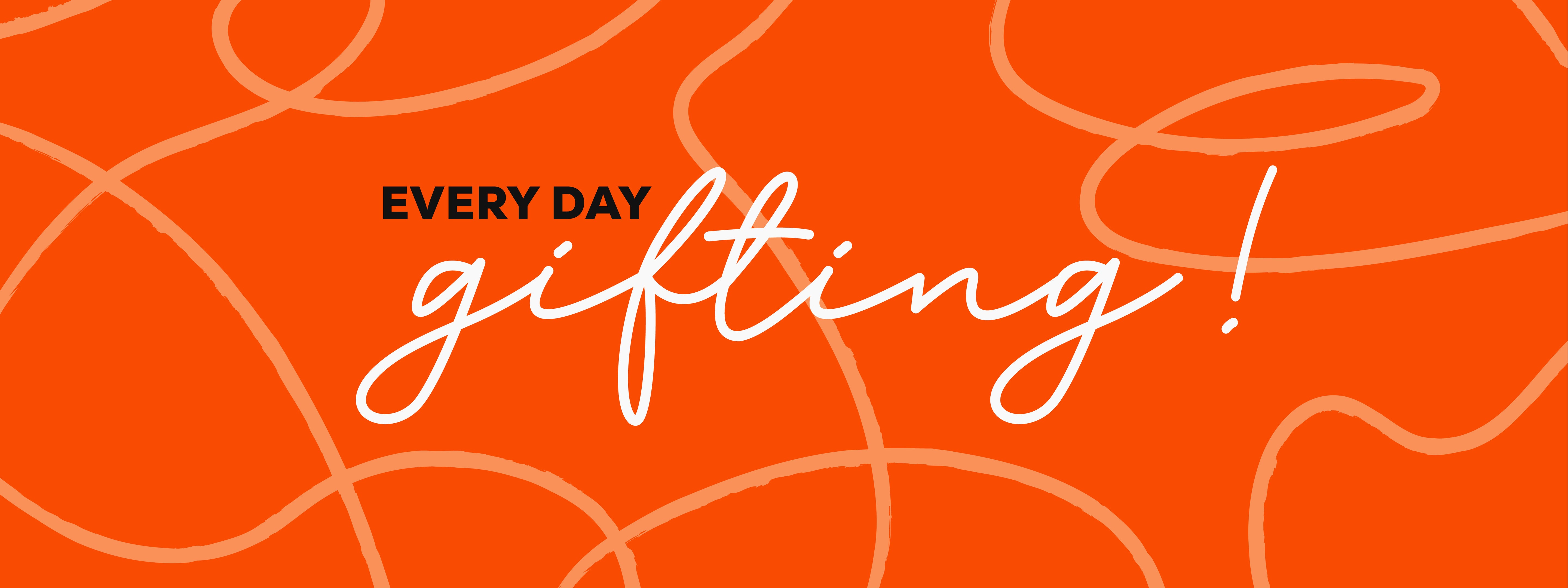 Orange background with 'Every Day Gifting!' text by Arikl